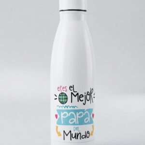 Botella de Acero Inoxidable "Eres el Mejor Papá del Mundo" – Termo Reutilizable Original para Padres
